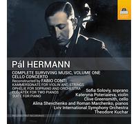 Lviv Philharmonic Orchestra - Hermann, Pál : Intégrale des Oeuvres Survivantes - Vol.1