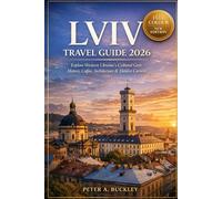 Lviv Travel Guide 2026: Explore Western Ukraine’s Cultural Gem - History, Coffee, Architecture & Hidden Corners