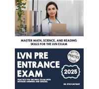 LVN Pre-Entrance Exam: Master Math, Science, and Reading Skills for the LVN Exam