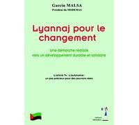 Lyannaj pour le changement: Une démarche réaliste vers un développement durable et solidaire