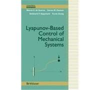 Lyapunov-Based Control of Mechanical Systems, Control Engineering (Birkhauser). Darren M. Dawson, Fumin Zhang, Marco S. De Queiroz, Siddharth P. Nagarkatti (Auteur)