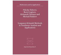 Lyapunov-Schmidt Methods In Nonlinear Analysis And Applications