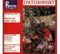 Lyatoshinsky, B. - Symphony 3/Romeo & Juliet Suite