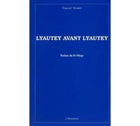 Lyautey avant Lyautey - - Pascal Venier - L'harmattan - Livre