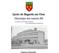 Lycée de Bagnols sur Cèze: Chronique des années 60