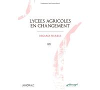 Lycées agricoles en changement : Regards pluriels - Jean-François Marcel - Educagri - broché - Manuel