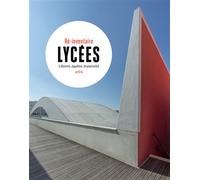 Lycées Des lieux, des vies - Collectif - Loco - relié - Beau livre