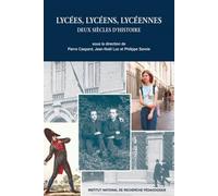 Lycées, lycéens, lycéennes : Deux siècles d'histoire