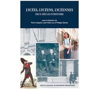 Lycées, Lycéens, Lycéennes - Deux Siècles D'histoire