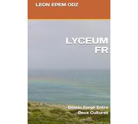 LYCEUM FR: Destin Forgé Entre Deux Cultures