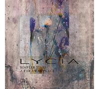 Lycia - 7-Simpler Times/a Far Away Place [Import]