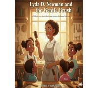 Lyda D. Newman and the Gentle Brush