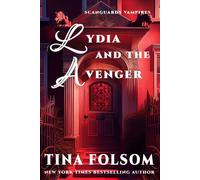 Lydia and the Avenger - Tina Folsom - Tina Folsom - ebook (ePub) - Livre