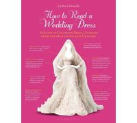 Lydia Edwards How to Read a Wedding Dress (Poche)