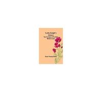 Lydia Knight's History; The First Book Of The Noble Women's Lives