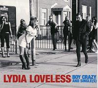 Lydia Loveless - Boy Crazy and Single(S)