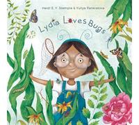Lydia Loves Bugs A Children's Book About Insects - Heidi E.Y. Stemple - Familius - ebook (ePub) - Livre