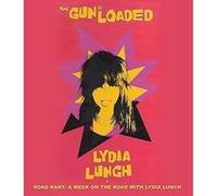 Lydia Lunch : The Gun Is Loaded Blu-ray