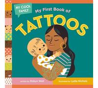 Lydia Nichols - My First Book of Tattoos - Board book - E245z