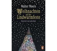 Lydia Rode Walt Weihnachten auf der Lindwurmfeste: oder: Warum ich Hamou (Poche)