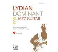 Lydian Dominant For Jazz Guitar