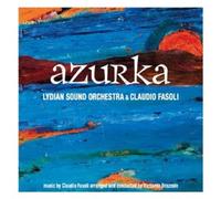 Lydian Sound Orchestra & C.Fasoli - Azurka