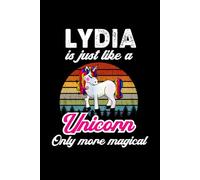 Lydia's Magical Unicorn Diary: A Cute Rainbow Journal for Girls Named Lydia Who Love Unicorns and Dream Big!