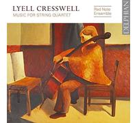 Cresswell, Lyell : Musique pour Quatuor À Cordes