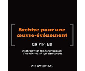 Lygia Clark - Archive pour une œuvre-événement (10 DVD)
