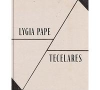 Lygia Pape: Tecelares