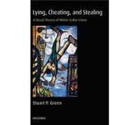 Lying Cheating and Stealing by Green Stuart P. L.B. Porterie Professor of Law Louisiana State University Hardcover Book Stuart P. Green (Auteur)