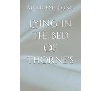 Lying In The Bed Of Thorne's
