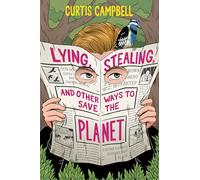 Lying, Stealing, and Other Ways to Save the Planet