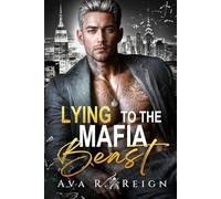 Lying to the Mafia Beast: A Forbidden Age Gap Mafia Romance with Amnesia & a Secret Baby