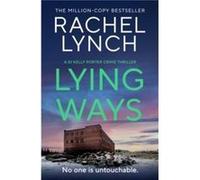 Lying Ways - Rachel Lynch - Canelo - Livre en Anglais - Paperback Rachel LynchRachel Lynch (Auteur)