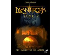 Lykanthropia 5 - Un Empire par les armes