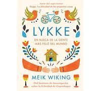 Lykke: En busca de la gente más feliz del mundo
