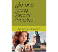 Lyla And Flopsy Adventure In America (The Adventures Of Lyla And Flopsy)
