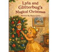 Lyla and Glitterbug's Magical Christmas