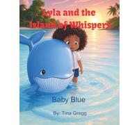 Lyla and the Island of Whispers: Baby Blue