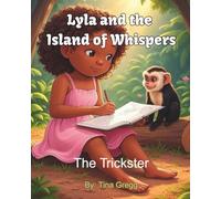 Lyla and the Island of Whispers: The Trickster
