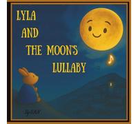 Lyla and The Moon’s Lullaby