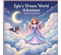 Lyla's dream world adventure: coloring book