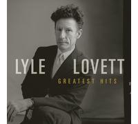 Lyle Lovett - Greatest Hits [New CD]