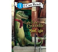 Bernard Waber – Lyle, Lyle, Crocodile: Meet Lyle – Idéal pour lecture ou cadeau de Noël – Broché