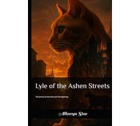 Lyle of the Ashen Streets: The journey at the end is just the beginning.