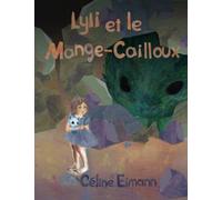Lyli et le Mange-Cailloux