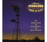 Lyman Enloe/Casey Jones/Cyril Stinnett - Three Fiddlers from the Show-Me State
