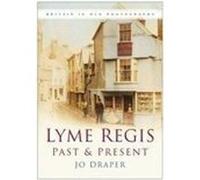 Lyme Regis Past and Present by Jo Draper Paperback Book Jo Draper (Auteur)