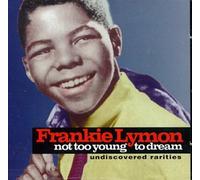 Lymon, Frankie - Not Too Young to Dream